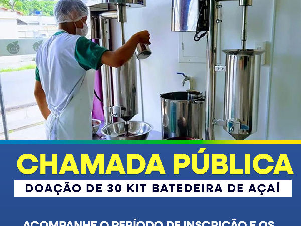 Prefeitura de Cutias lança chamada pública para doação de kits de batedeiras de açaí